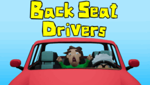 A Backseat Drivers egy játék arról, amikor vezetsz és valaki hátulról belepofázik
